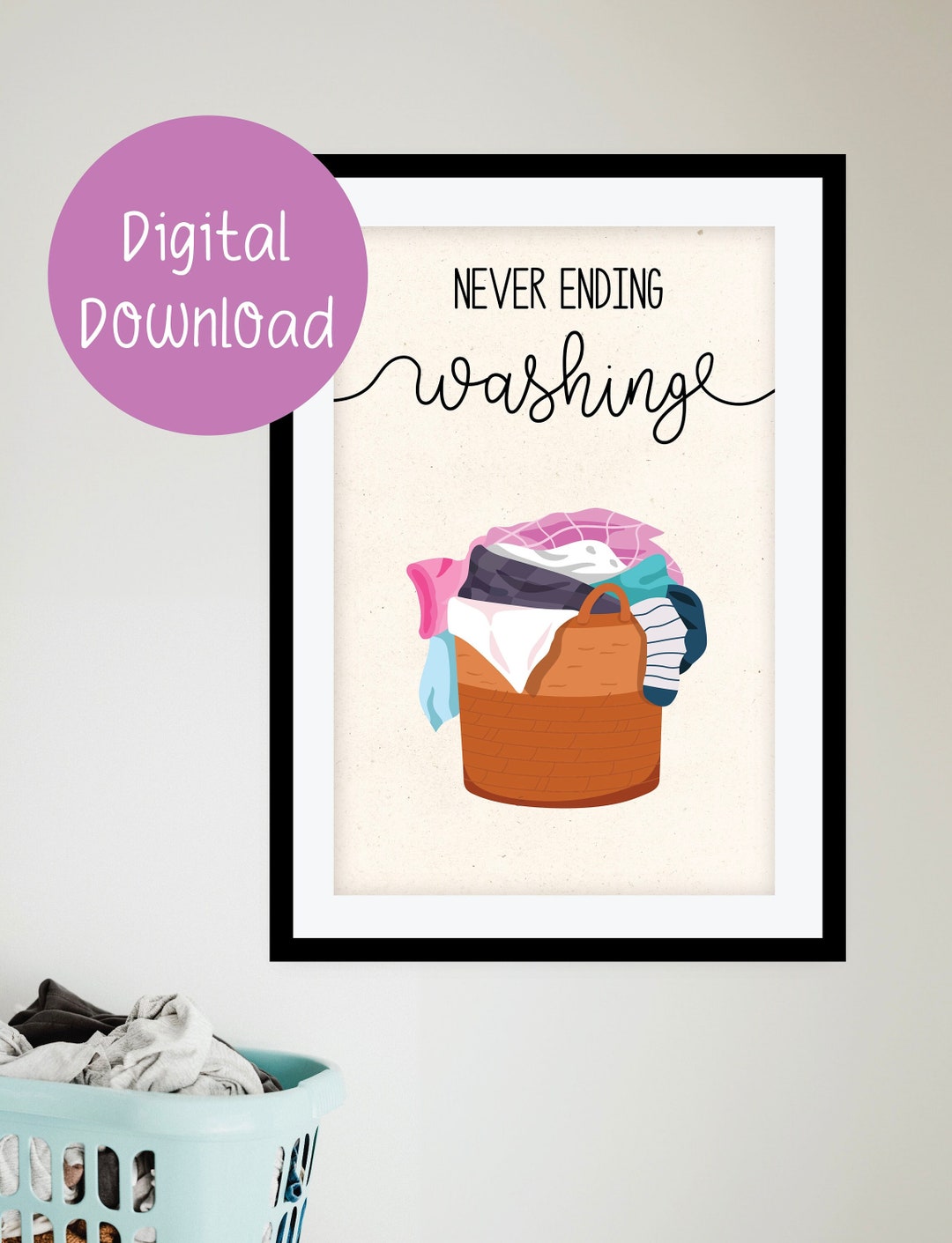 Laundry Room Wall Art, PRINTABLE Never Ending Washing Artwork, Laundry ...