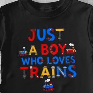 Just a Boy Who Loves Trains Shirt Rail fan Tee Kids Train Lover Gift