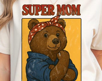 Camiseta Super Mamá Oso Grizzly – Camiseta con estampado estilo Rosie