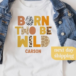 Born TWO be wild birthday shirt, Two wild shirt, Zoo birthday shirt, Animal Print Wild theme birthday, Safari birthday Shirt, birthday shirt