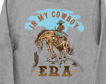 Cowboy Era Sweatshirt Retro Western Rodeo Graphic Unisex Crewneck Pullover