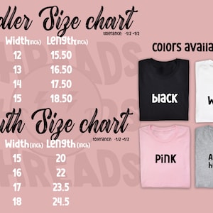 May include: Size chart for toddler and youth t-shirts. The chart shows width and length measurements in inches for sizes 2T, 3T, 4T, 5T, S, M, L, and XL. The chart also shows the available colors: black, white, pink, and athletic heather.