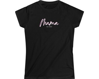 Women's Tee, Women's Top, Mama Shirt, New Mom Shirt, Shirt for Mama, Gift for New Mom, Mother's Day Gift