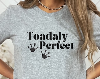 Camiseta perfecta de Toadaly, camisa de rana, camisa de jardinería, camisa de anfibio, camisa de sapo, camiseta divertida de rana / sapo, camisa perfecta, regalo para ella / él