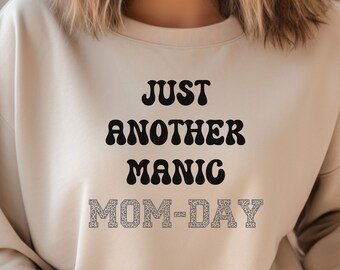 Sólo otra sudadera maníaca del día de la mamá, regalo de mamá, regalo para ella, día de la mamá maníaca, sudadera de mamá, regalo para la novia, regalo de la madre, sudadera maníaca