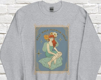 Stay Wild Flower Child Sweater | Cute Boho Flower Aesthetic Hippie Crewneck Sweater