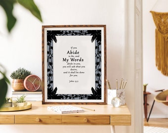 John 15:7 Wall Art / Bible Verse Prints / Bible Art / Scripture Art / Christian Quote Art / Christian Aesthetic / Christian Gift