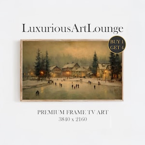 May include: A framed winter landscape painting with a warm, muted color palette. The artwork depicts a village scene with figures ice skating on a frozen pond. The text "LuxuriousArtLounge" and "PREMIUM FRAME TV ART" are visible.
