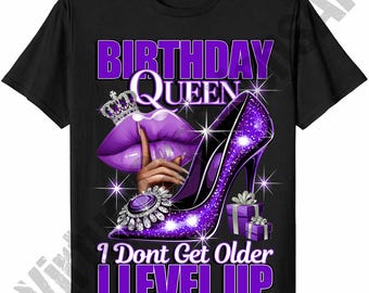 Birthday Queen I Don't Get Older I Level Up Png, Blue Birthday Queen Sublimation, Birthday Girl png, Birthday Diva png, Its My Birthday PNG