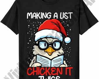 Making A List And Chicken It Twice PNG Digital Download, High Quality PNG 300DPI Transparent Background, Funny Christmas T Shirt