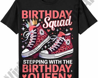 Birthday Squad Stepping With The Birthday Queen Png, Red Leopard Birthday Queen Sublimation, Birthday Girl png, Birthday Party png
