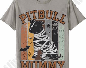 Pitbull Mummy PNG, Halloween Pitbull PNG Sublimation Design, Pitbull Owner png High, Dog Owner Halloween Costume png, Pitbull Mother png
