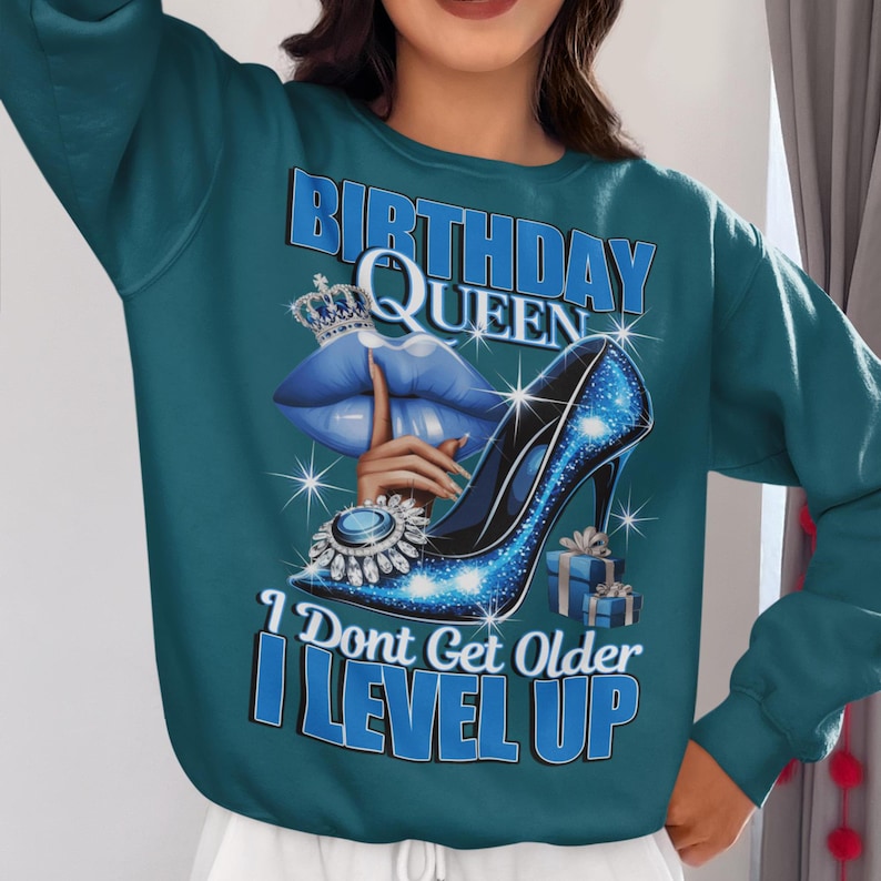 Birthday Queen I Don't Get Older I Level Up Png, Blue Birthday Queen Sublimation, Birthday Girl png, Birthday Diva png, Its My Birthday PNG