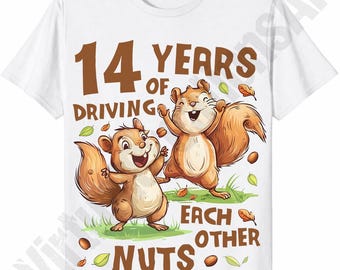 14 Year Wedding Anniversary PNG Sublimation Digital Download, 14 Years Of Driving Each Other Nuts, High Quality PNG 300DPI, T Shirt Graphic