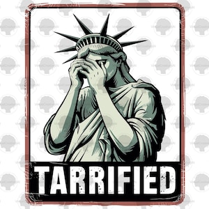Tarrified PNG, Estátua da Liberdade png, Design de Sublimação, Antipolítico png, Humor Político png, Donald Trump png, Engraçado Político png