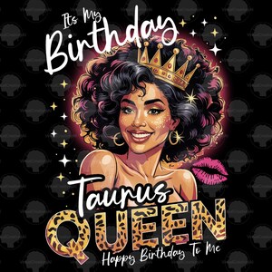 Taurus Birthday Queen PNG Sublimation, Taurus Queen PNG, May Birthday Girl png, Black Queen png, Taurus Birthday PNG