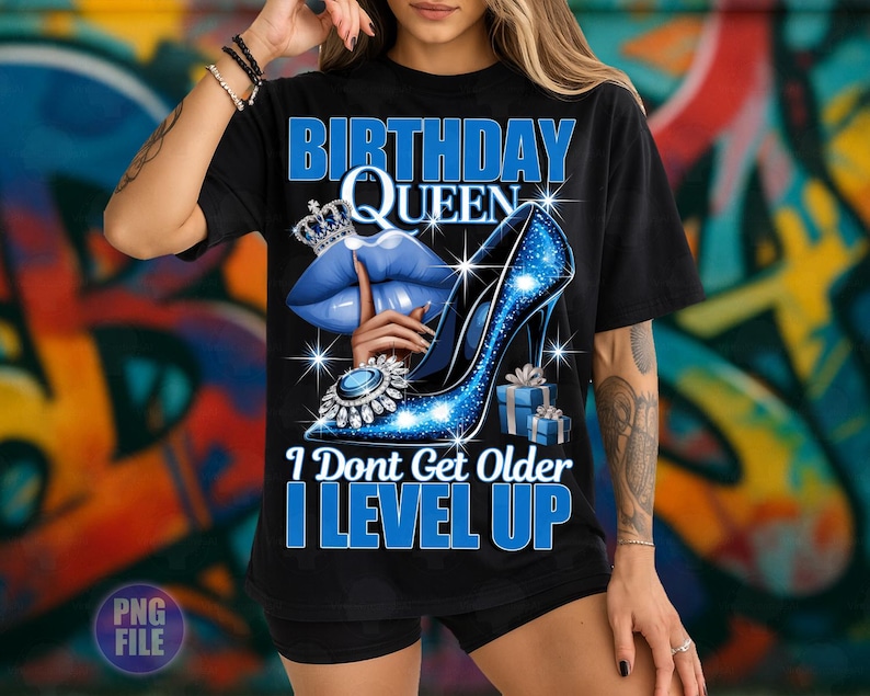 Verjaardagskoningin I Don't Get Older I Level Up png, blauwe sublimatie verjaardagskoningin, verjaardagsmeisje png, verjaardagsdiva, verjaardag png afbeelding 2