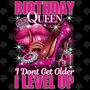 Regina del compleanno Non invecchio, salgo di livello PNG, Regina del compleanno Sublimazione, Ragazza del compleanno PNG, Diva del compleanno PNG, È il mio compleanno PNG