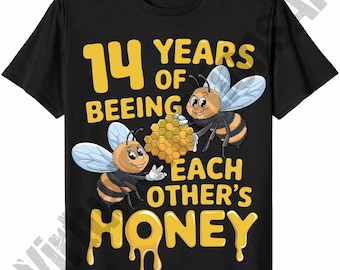 14 Year Wedding Anniversary PNG Sublimation Digital Download, 14 Years Of Beeing Each Others Honey, High Quality PNG 300DPI, T Shirt Graphic