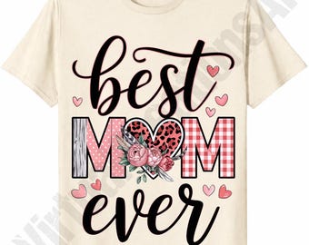 Best Mom Ever Png, Leopard Birthday Sublimation, Birthday Mom png, Mothers Day png, Mothers Birthday png, Glamorous Birthday png, Gift png