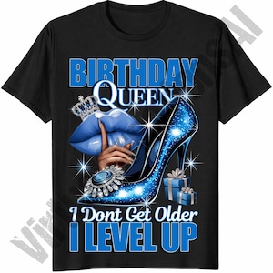 Verjaardagskoningin I Don't Get Older I Level Up png, blauwe sublimatie verjaardagskoningin, verjaardagsmeisje png, verjaardagsdiva, verjaardag png afbeelding 1