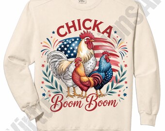 Chicka Boom Boom png, Patriotic Chicken Farmer png, 4th of July Chicken Sublimation, Independence Day Humor, Funny Chicken Lover png