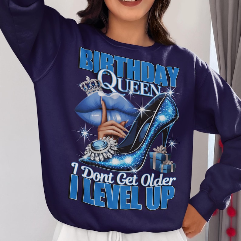Birthday Queen I Don't Get Older I Level Up Png, Blue Birthday Queen Sublimation, Birthday Girl png, Birthday Diva png, Its My Birthday PNG