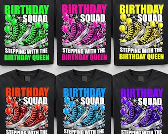 Birthday Squad Stepping With The Birthday Queen Png Bundle, Sublimation, Birthday Girl png, Birthday Party png