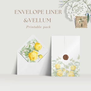 May include: White envelope and vellum printable pack with yellow rose floral design. The envelope liner features watercolor roses. The vellum has a wax seal and floral accents. Text reads "ENVELOPE LINER & VELLUM Printable pack".