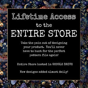 Entire Store Lifetime Access for Past and Future Designs - Whole Shop Access Pass