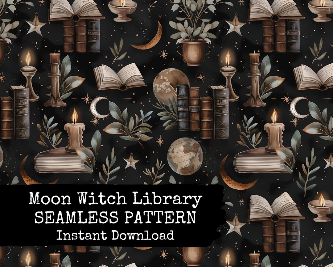 The Moon Witch Night Library Seamless Pattern File - Dark Academia ...