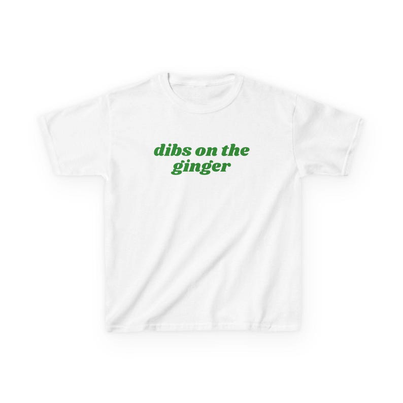 Dibs On The Ginger Baby Tee, Funny St Patricks Day Shirt White