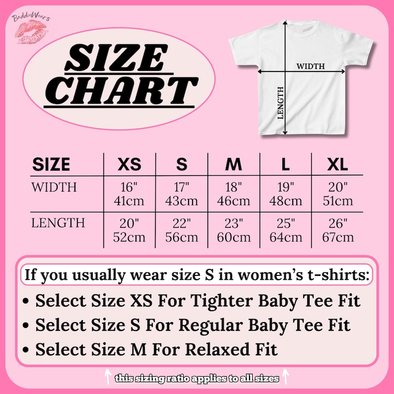 May include: Size chart for a t-shirt with measurements in inches and centimeters. The chart shows the width and length of the shirt in sizes XS, S, M, L, and XL. The chart also includes a note about sizing for women's t-shirts.