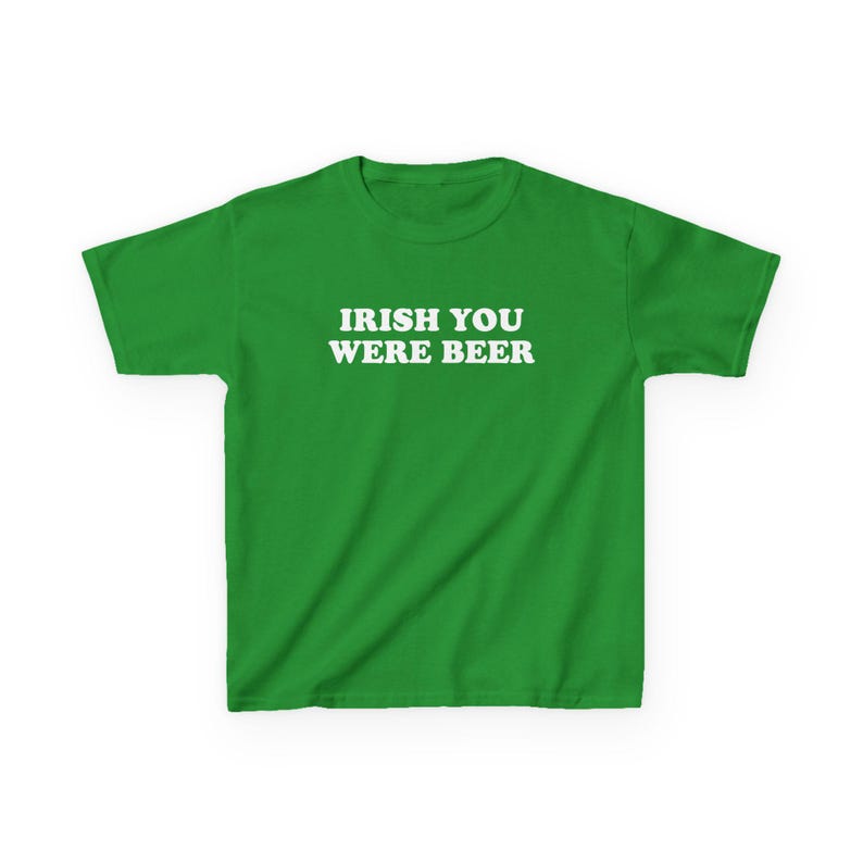 Irish You Were Beer Baby Tee Funny St Patricks Day Shirt Lucky Shirt Women T Shirt Gifts For Her St Paddys Day Shirt Irish Baby Tee Shamrock Irish Green