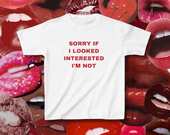 Lo siento si parezco interesada, camiseta de bebé, top corto ajustado, camiseta estética de verano para bebé, camiseta gráfica Y2K, regalo para mujer