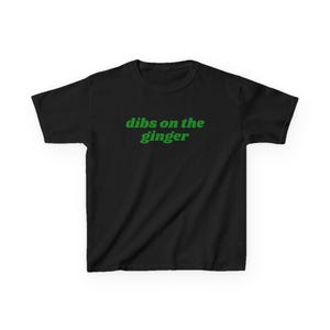 Dibs On The Ginger Baby Tee, Funny St Patricks Day Shirt Black