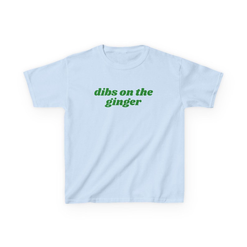 Dibs On The Ginger Baby Tee, Funny St Patricks Day Shirt Light Blue