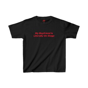 My Boyfriend is Literally on Stage Baby Tee Y2K Shirt for Women ...