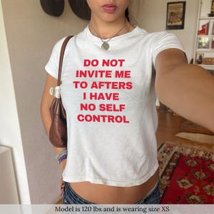 Não me convide para o Afters Baby Camiseta Y2K Iconic Shirt Camiseta gráfica personalizada Presente para namorada Sarcástico Engraçado Clube Top Festa de Fraternidade
