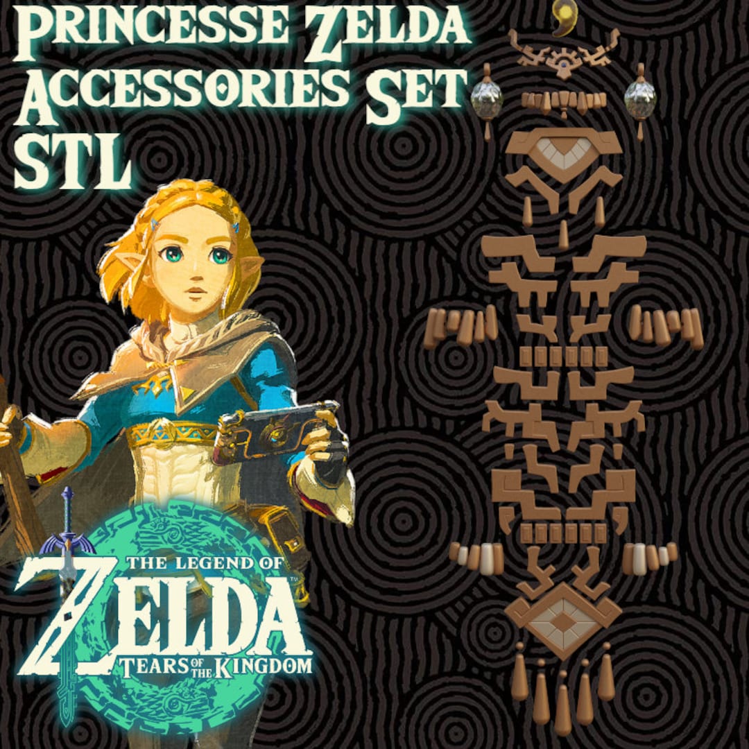 Princesse Zelda Accessories Set Zelda Tears of the Kingdom STL Etsy