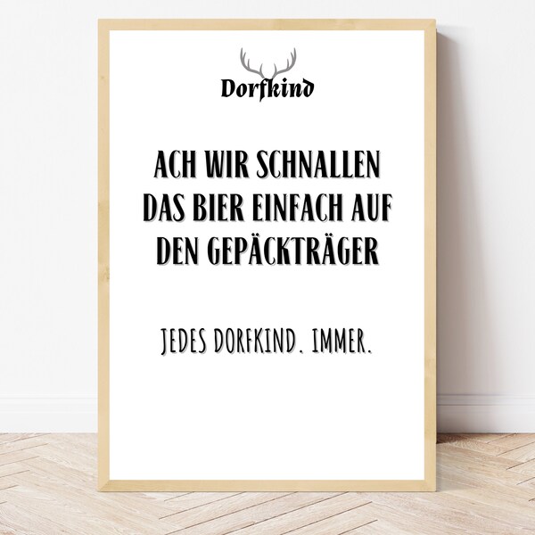 Posters | Wall decoration | Image | sayings | Digital Download | Village child - beer on luggage rack