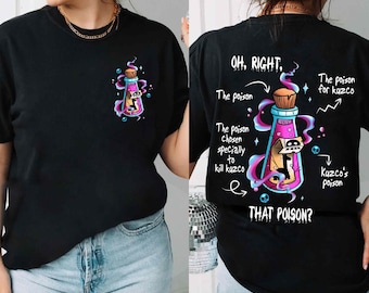 May include: A black t-shirt featuring a small graphic on the front of a pink potion bottle. The back displays a larger version of the same bottle with text reading: Oh, right, the poison. The poison chosen specially to kill Kuzco. That poison? The poison for Kuzco. Kuzco's poison.