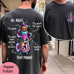 May include: A black t-shirt with a cartoon image of a potion bottle with a skull and crossbones. The text on the shirt reads "OH, RIGHT. The poison for kuzco. The poison chosen specially to kill kuzco. Kuzco's poison. THAT POISON?"