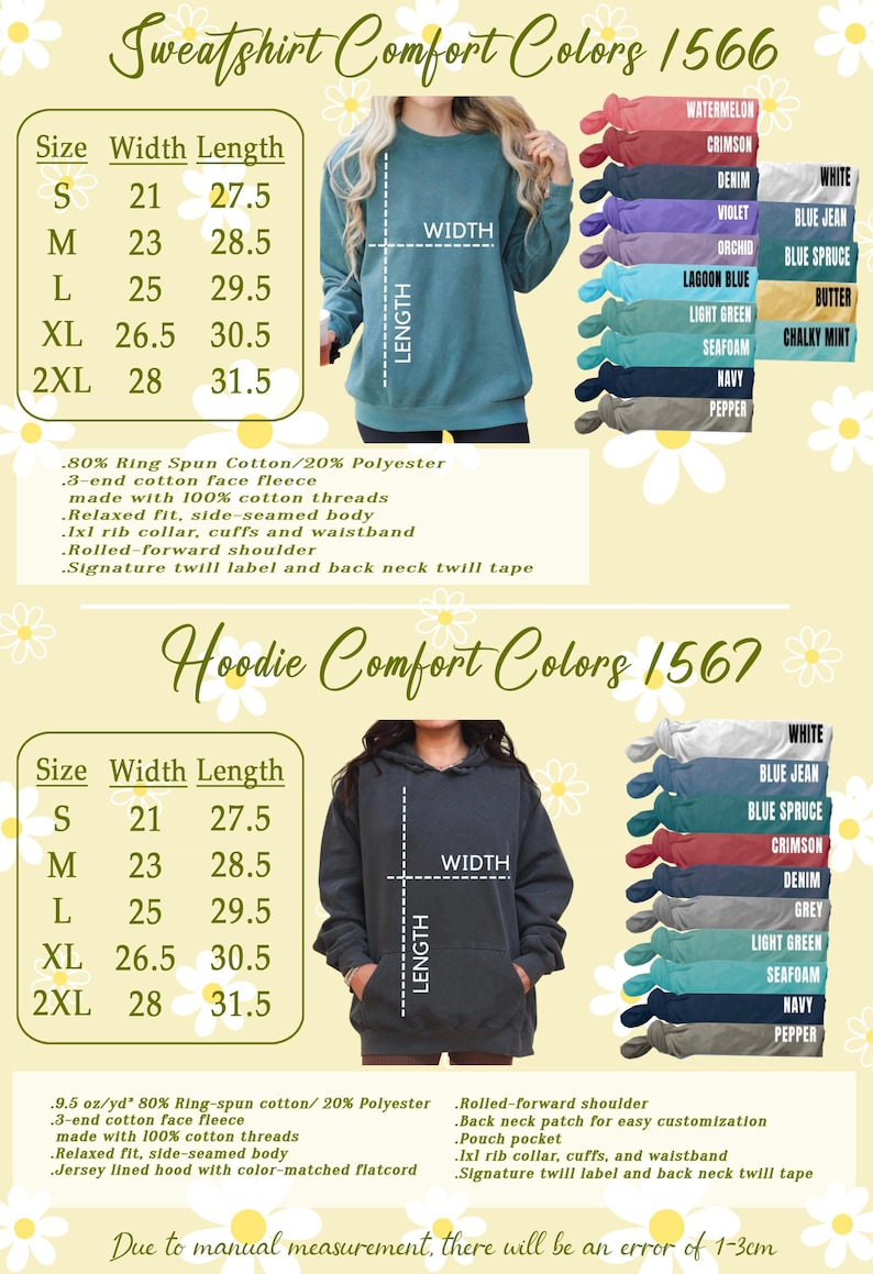 May include: Two charts showing size and length measurements for sweatshirts and hoodies. The charts are labeled "Sweatshirt Comfort Colors 1566" and "Hoodie Comfort Colors 1567".  The charts show measurements in inches for sizes S, M, L, XL, and 2XL.  The charts are accompanied by images of the sweatshirts and hoodies in various colors.