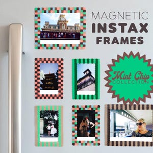 May include: Magnetic Instax frames in the Mint Chip Collection. The frames are in various colors, including green, brown, and pink. Each frame holds a photo. The frames are displayed on a refrigerator. The text "Magnetic Instax Frames" is visible.