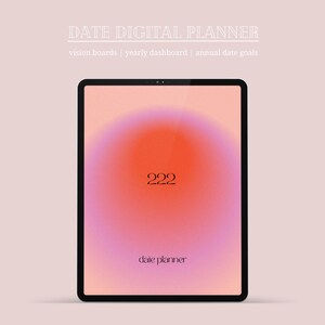 May include: A digital planner app on a tablet screen with a pink and orange gradient background. The text "222" and "date planner" is displayed on the screen.