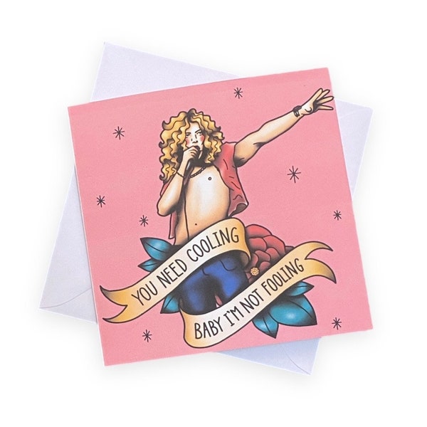 Robert Plant Greetings Card, 1970s Music Lyrics Illustration, Whole Lotta Love by Led Zeppelin, Rock n Roll Card for your loved one