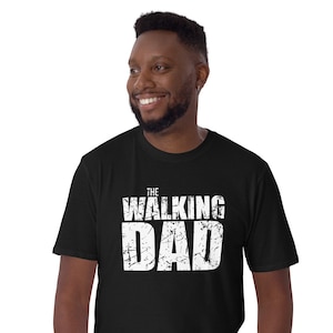 The Walking Dad - Short-Sleeved Unisex T-Shirt
