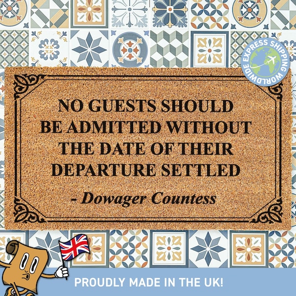 No Guests Should Be Admitted | British Period Drama | Historical Events | British Culture Welcome Mat | Gift For Them | New Home Gift