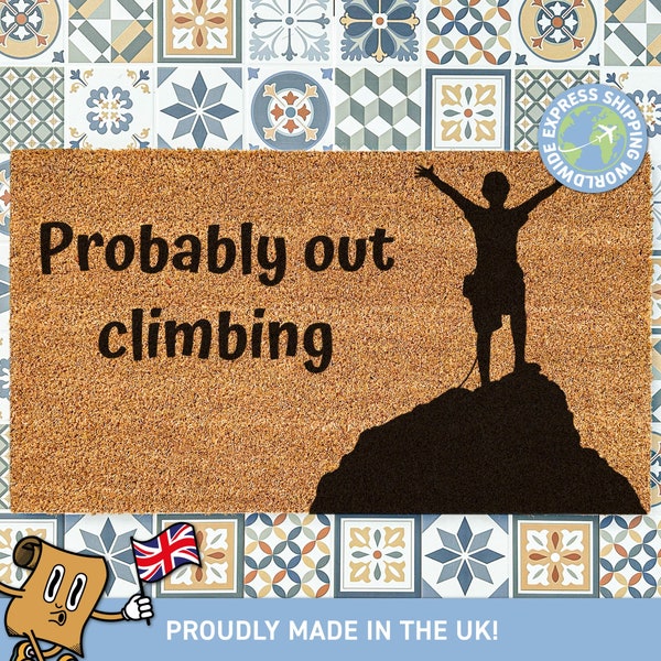 Probabilmente fuori zerbino da arrampicata / regalo per arrampicata / alpinismo / decorazione per arrampicata / zerbino per scalatori / divertente tappetino da montagna